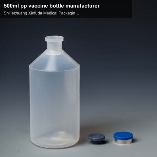 500ml pp vaccine bottle manufacturer
