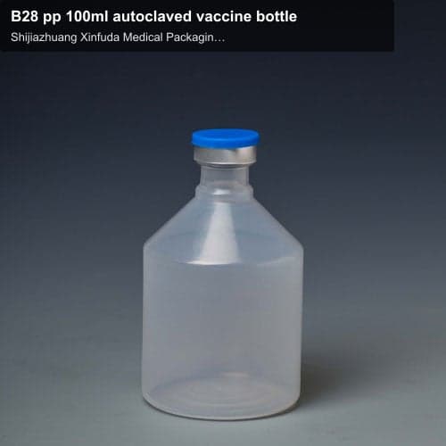 B28 pp 100ml autoclaved vaccine bottle