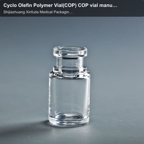Cyclo Olefin Polymer Vial(COP) COP vial manufacturer China