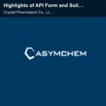 Highlights of API Form and Solid-State Services