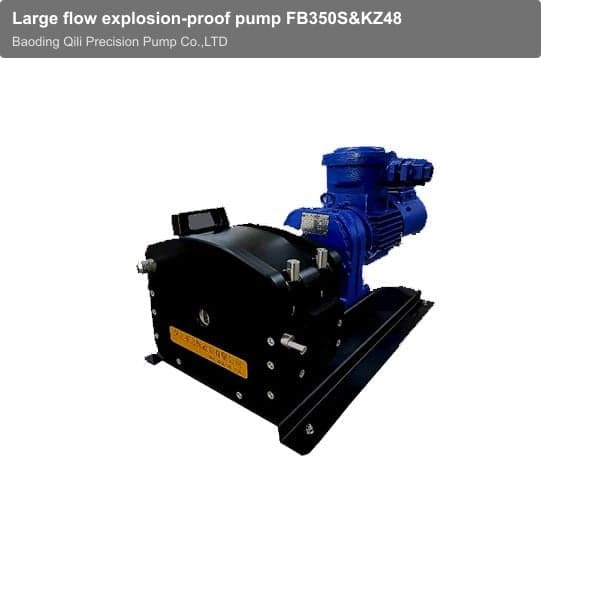 Large flow explosion-proof pump FB350S&KZ48