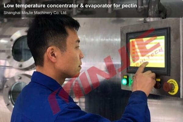 Low temperature concentrator & evaporator for pectin and fruit juice