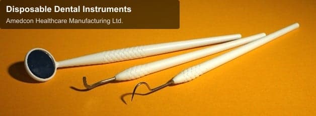 Amedcon Healthcare Manufacturing Ltd. offer service "Disposable Dental Instruments"