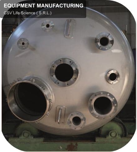 CSV Life Science ( S.R.L.) offer service "EQUIPMENT MANUFACTURING"