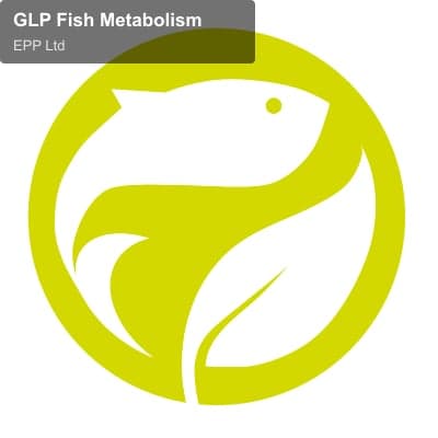 EPP Ltd offer service "GLP Fish Metabolism"