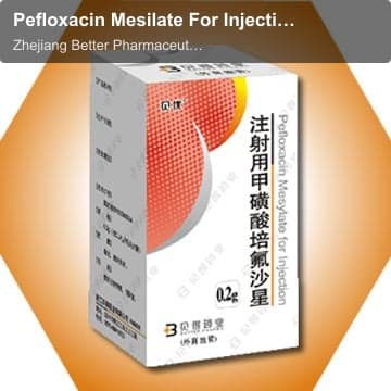 Pefloxacin Mesilate For Injection