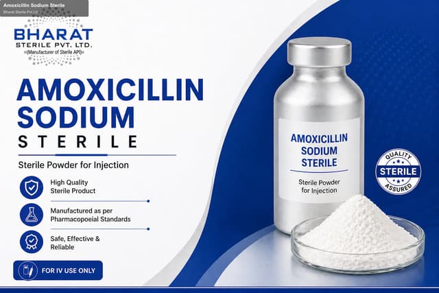 Bharat Sterile Pvt Ltd sell "Amoxicillin Sodium Sterile"