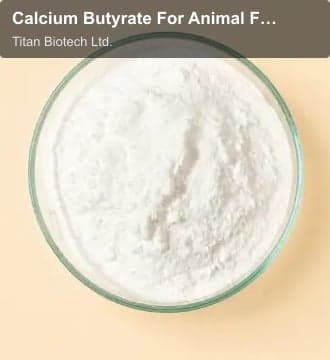 Titan Biotech Ltd. sell "Calcium Butyrate For Animal Feed"