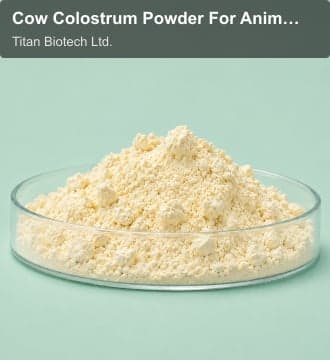 Titan Biotech Ltd. sell "Cow Colostrum Powder For Animal Feed"