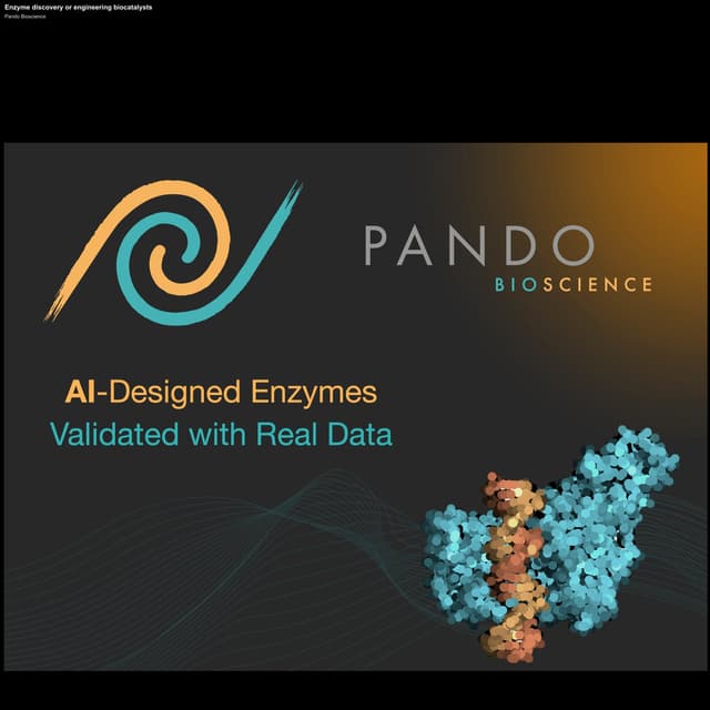 Pando Bioscience sell "Enzyme discovery or engineering biocatalysts"