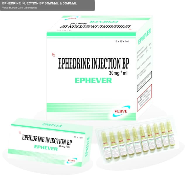 Verve Human Care Laboratories sell "EPHEDRINE INJECTION BP 30MG/ML & 50MG/ML"