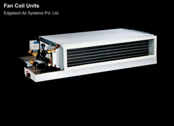 Edgetech Air Systems Pvt. Ltd. sell "Fan Coil Units"