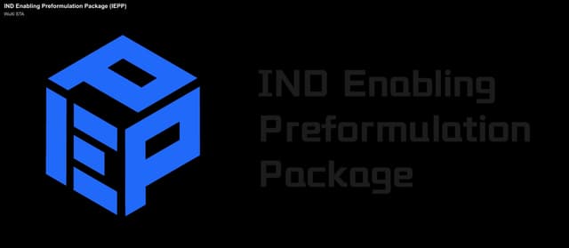 WuXi STA sell "IND Enabling Preformulation Package (IEPP)"