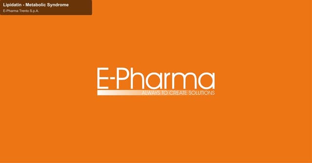 E-Pharma Trento S.p.A. sell "Lipidatin - Metabolic Syndrome"