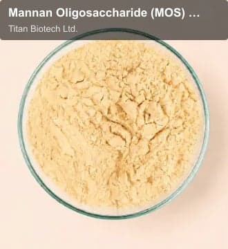 Titan Biotech Ltd. sell "Mannan Oligosaccharide (MOS) For Animal Feed"