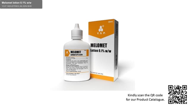 Y.S.P. INDUSTRIES (M) SDN BHD sell "Melomet lotion 0.1% w/w"