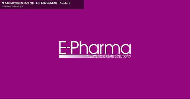 E-Pharma Trento S.p.A. sell "N-Acetylcysteine 200 mg - EFFERVESCENT TABLETS"