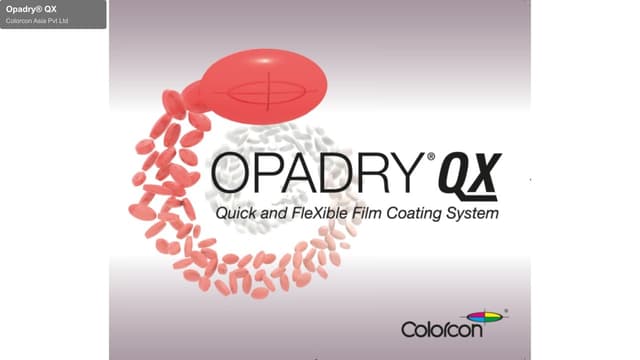 Colorcon Asia Pvt Ltd sell "Opadry® QX"