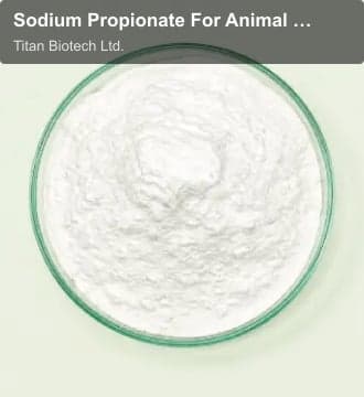 Titan Biotech Ltd. sell "Sodium Propionate For Animal Feed"