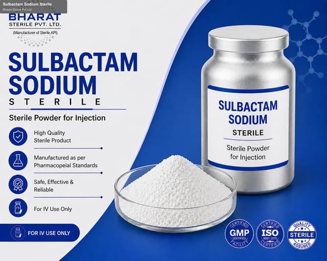 Bharat Sterile Pvt Ltd sell "Sulbactam Sodium Sterile"