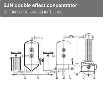 SJN double effect concentrator