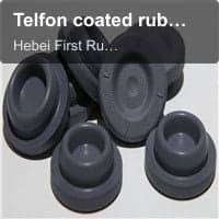 Telfon coated rubber stoppers