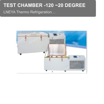 TEST CHAMBER -120 ~20 DEGREE