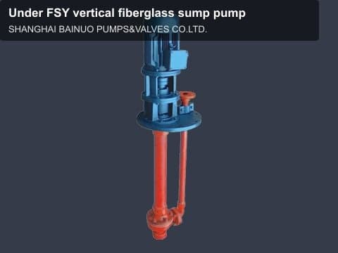 Under FSY vertical fiberglass sump pump