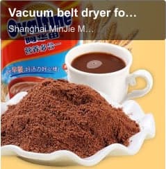 Vacuum belt dryer for Malt & Cocoa instant beverage